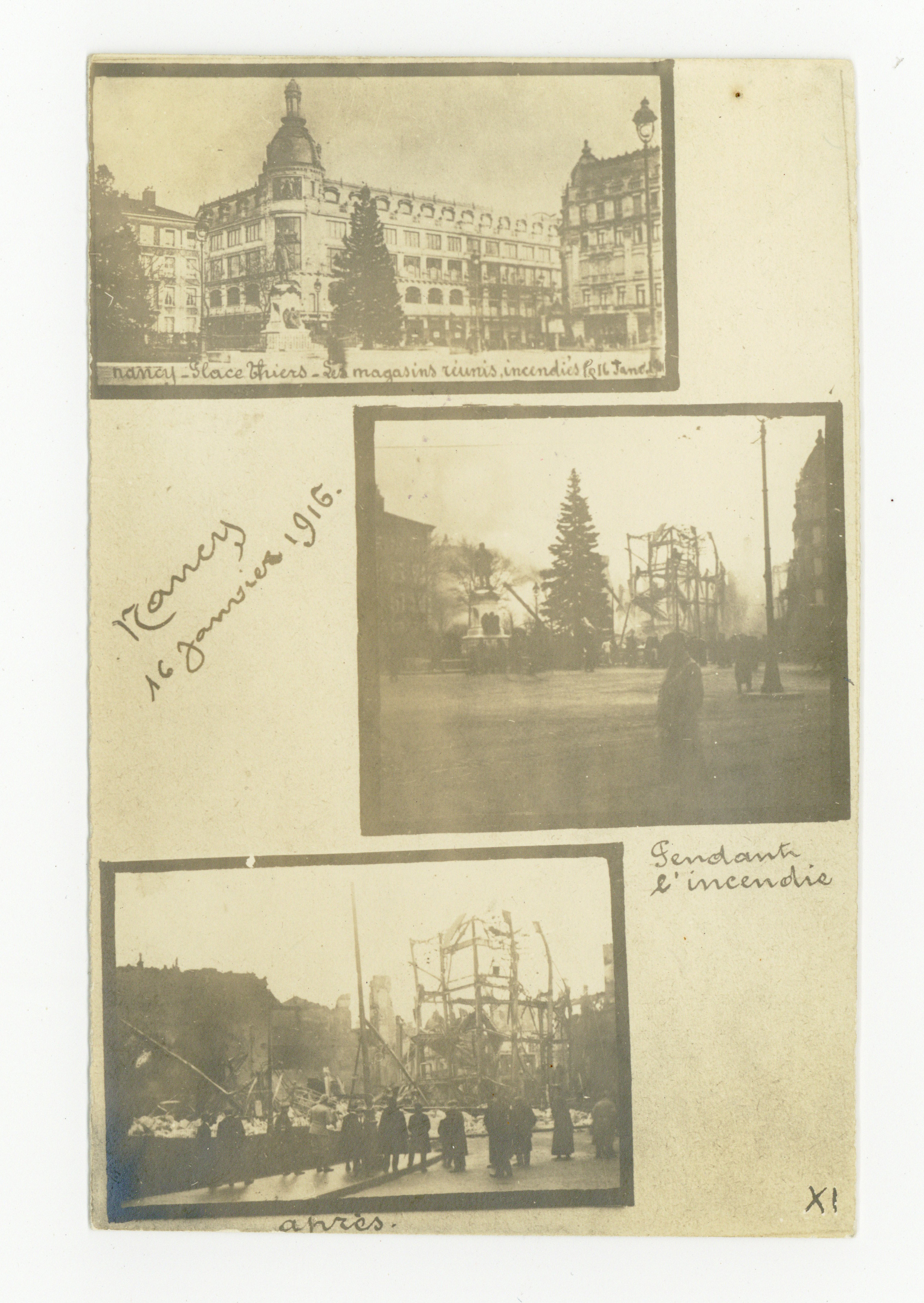 Contenu du Nancy 16 janvier 1916 : Nancy. Place Thiers. Les magasins Réunis incendiés le 16 janv 1916. Pendant l'incendie. Après