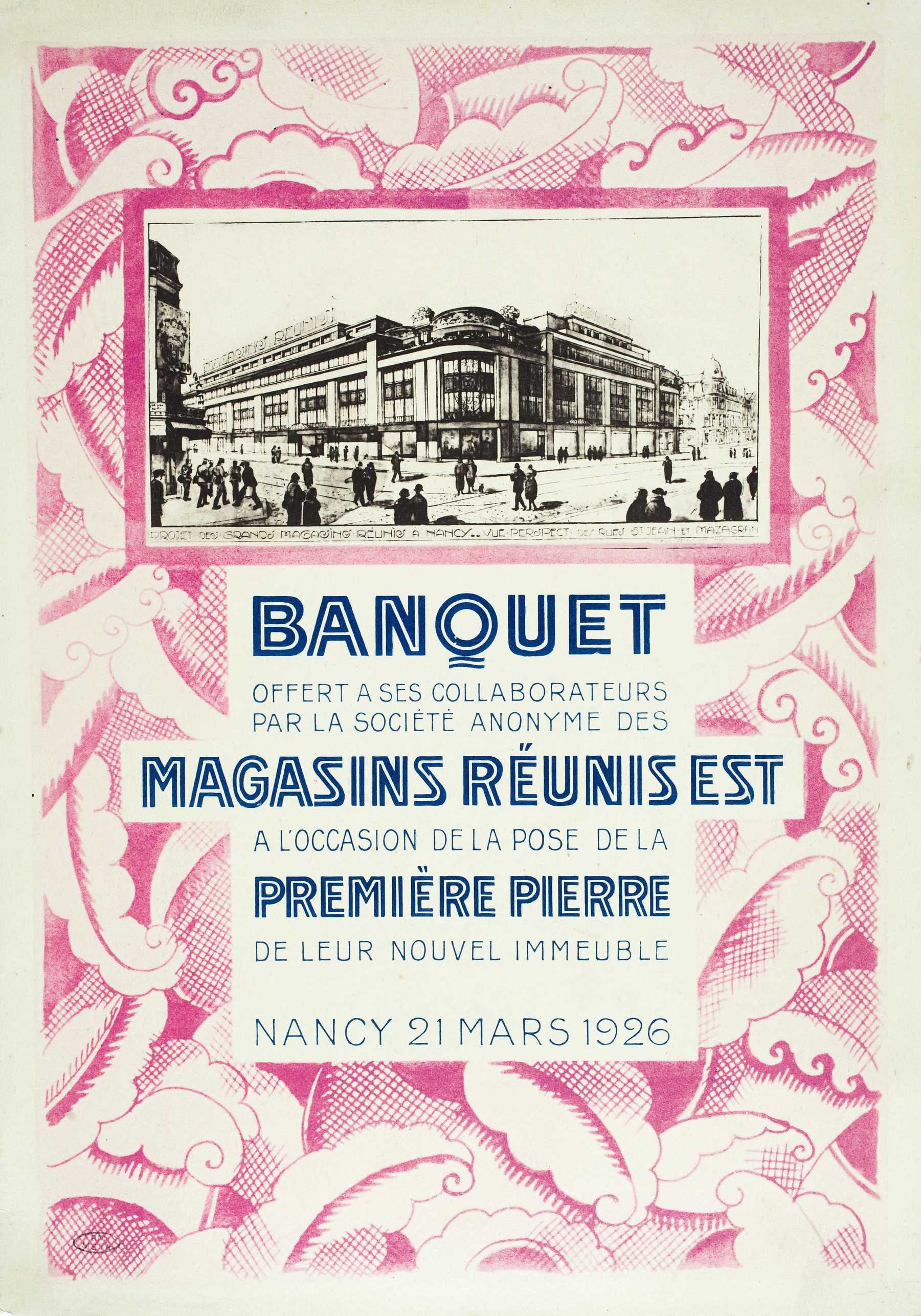 Contenu du Banquet offert à ses collaborateurs par la société anonyme des Magasins réunis Est à l’occasion de la pose de la première pierre de leur nouvel immeuble – Nancy 21 Mars 1926