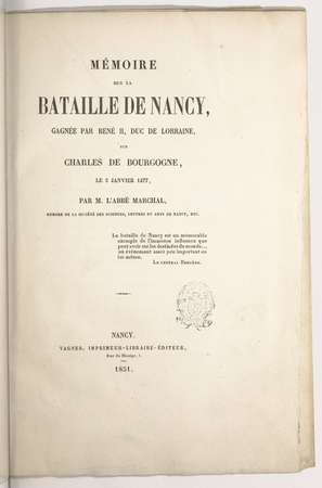 Mémoire sur la bataille de Nancy, gagnée par René II, duc de Lorraine, sur…