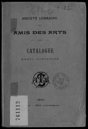 Société lorraine des amis des arts : catalogue, XXXVIe exposition