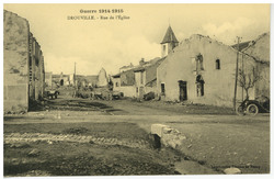 Drouville. Rue de l'Église, guerre 1914-1915