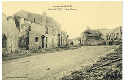 Haraucourt. Rue Henzlet, guerre 1914-1915