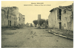 Haraucourt. Château et place de la Liberté, guerre 1914-1915