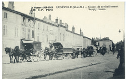 Lunéville (M.-et-M.) : convoi de ravitaillement.  La guerre 1914-1915