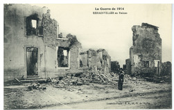 Rehainviller en ruines, la guerre de 1914