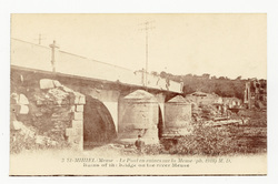 St-Mihiel (Meuse, le pont en ruines sur la Meuse ph. 1918) M. D.