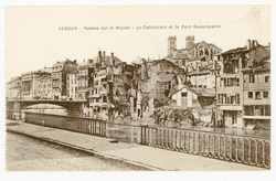 Verdun. Ruines sur la Meuse : la cathédrale et le pont Beaurepaire