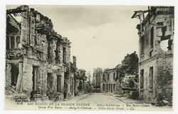 Les ruines de la Grande Guerre. Anizy-le-Château. Rue Notre-Dame