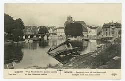 1914. Meaux : vue générale des ponts sautés et des bateaux coulés