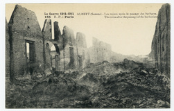 Albert (Somme) : les ruines après le passage des barbares. La Guerre 1914-…