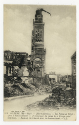 Albert (Somme). Les ruines de l'église après le bombardement. A remarquer,…