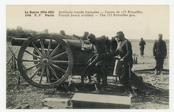 Artillerie lourde française : canon de 155 Rimailho. La guerre 1914-1915