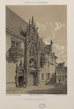 Porterie du palais ducal : Nancy et ses environs, 2