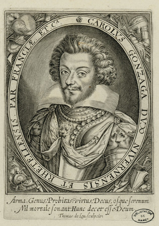 Carolus Gonzaga Duc Nivernensis et Rhetellensis Par Franciæ et. Ca : [Char…