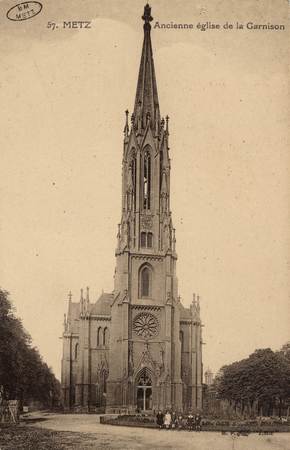 Metz. Ancienne Église de la garnison