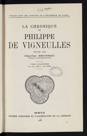 La Chronique de Philippe de Vigneulles éditée par Charles Bruneau, profess…