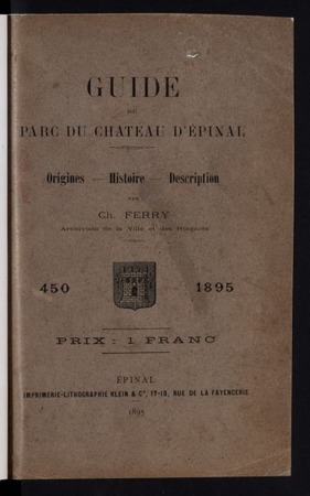 Guide du parc du château d'Épinal, origines, histoire, description, par Ch…