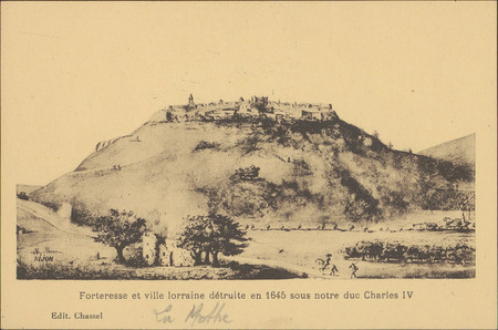 Forteresse et ville lorraine détruite en 1645 sous notre duc Charles IV