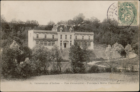 Sanatorium d'Isches, Vue d'ensemble, Fondation Maria chauvière