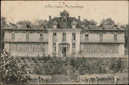 Isches (Vosges), Le Préventorium