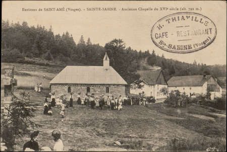Environs de Saint-Amé (Vosges), Sainte-Sabine, Ancienne Chapelle du XVIe s…