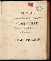 Recueil de chansons choisies en vaudeville, pour servir à l'histoire anecd…