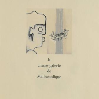 La Chasse-Galerie de Malincoolique