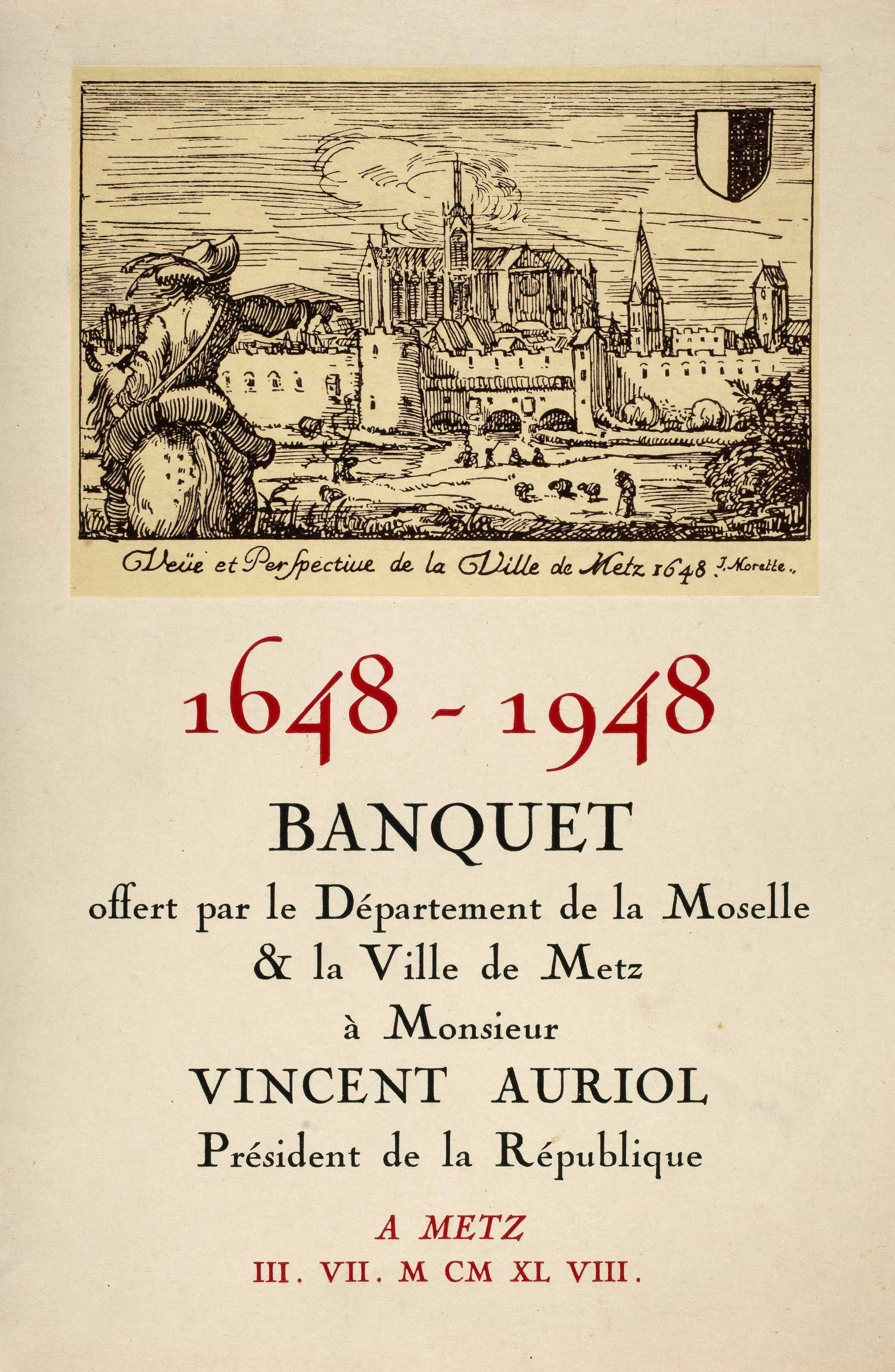 Contenu du 1648-1948 – Banquet offert par le Département de la Moselle & la Ville de Metz à Monsieur Vincent Auriol, Président de la République