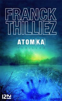 Atomka: la nouvelle aventure de Sharko/Henebelle après Le Syndrome E et Gataca