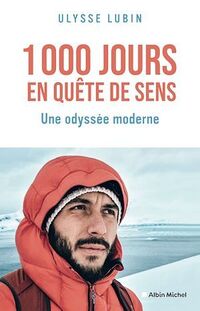 1000 Jours en quête de sens