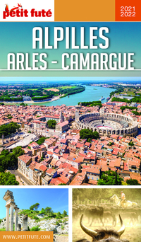 ALPILLES - CAMARGUE - ARLES 2020 Petit Futé