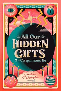 All our Hidden Gifts, tome 2
