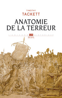 Anatomie de la terreur - Le processus révolutionnaire (1787-1793)