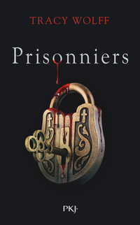 Assoiffés - tome 04 : Prisonniers