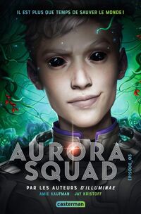 Aurora Squad (Épisode 3)