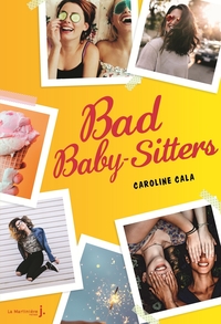 Bad baby-sitters - tome 1