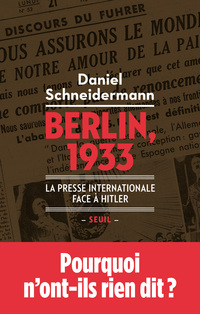 Berlin, 1933 - La presse internationale face à Hitler