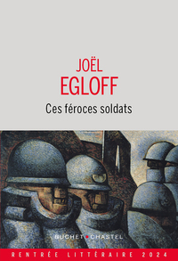 Ces féroces soldats