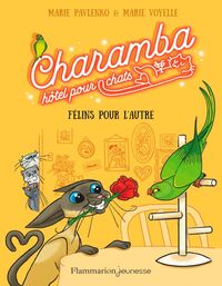 Charamba, hôtel pour chats (Tome 2) - Félins pour l'autre