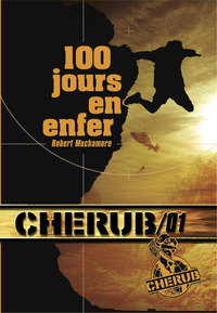 Cherub (Mission 1) - 100 jours en enfer