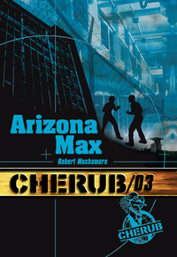 Cherub (Mission 3) - Arizona max