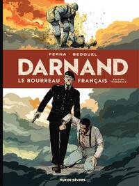 Darnand, le bourreau français - Intégrale