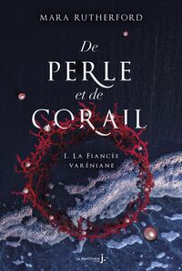 De perle et de corail, tome 1