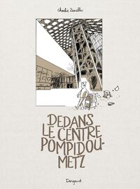 Dedans le centre Pompidou - Metz