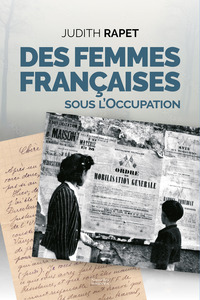 Des femmes françaises sous l’Occupation