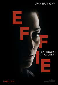 Effie - #QuiNousProtège