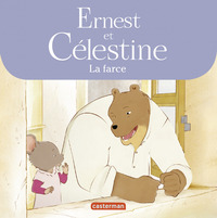 Ernest et Célestine - La farce