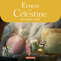 Ernest et Célestine - La souris verte