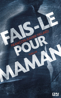 Fais-le pour maman