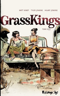 Grass Kings (Tome 2)